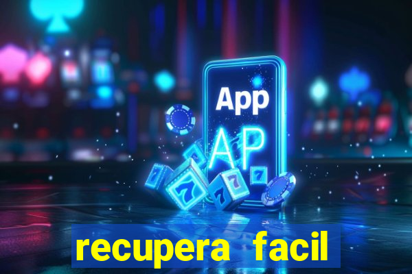 recupera facil reclame aqui